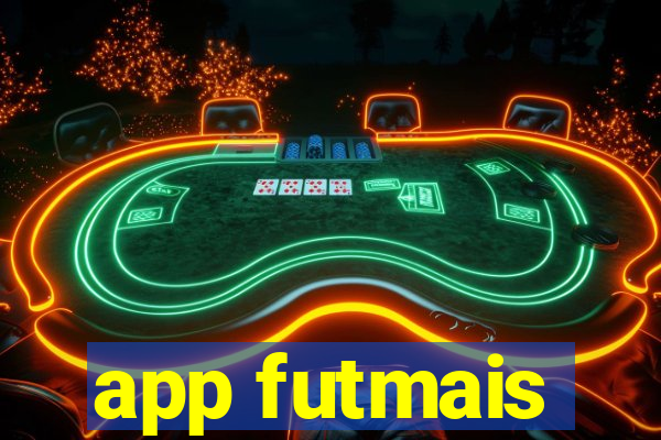 app futmais